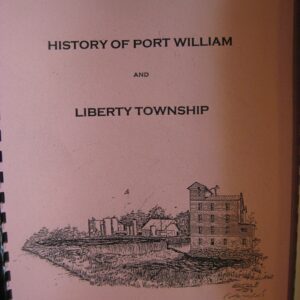 Cover of a book titled 'History of Port William and Liberty Township' with a sketch of buildings by water.