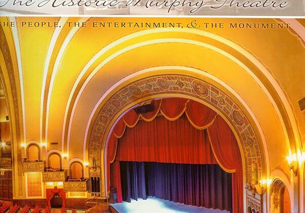 The Historic Murphy Theatre Book Cover